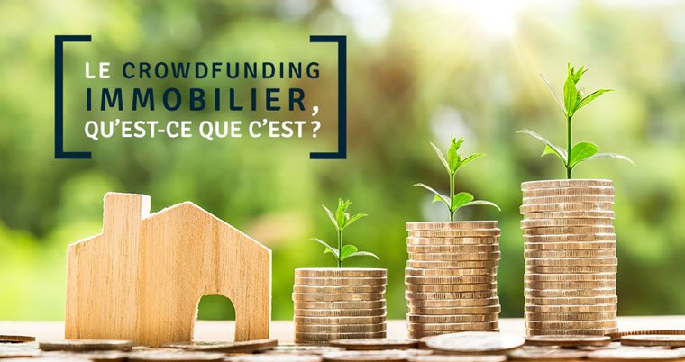 Crowdfunding immobilier, est-il un bon placement ? 